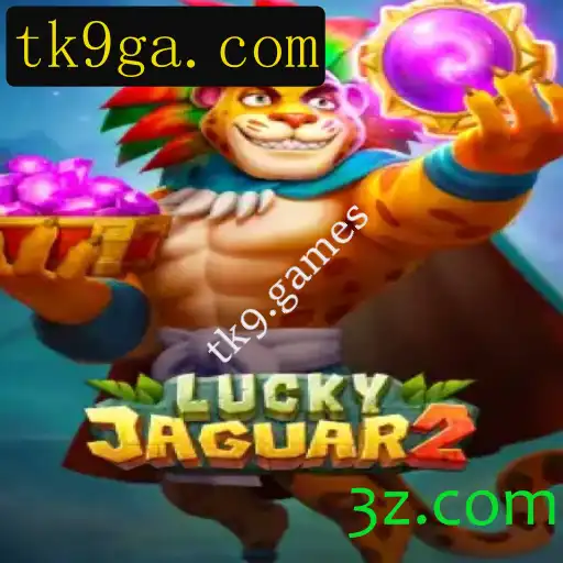 Descubra o Mundo Fascinante de Luckyjaguar2 no tk9.games